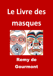 Le livre des masques: Portraits symbolistes